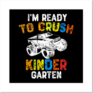 I'm Ready To Crush Kindergarten - Kids Posters and Art